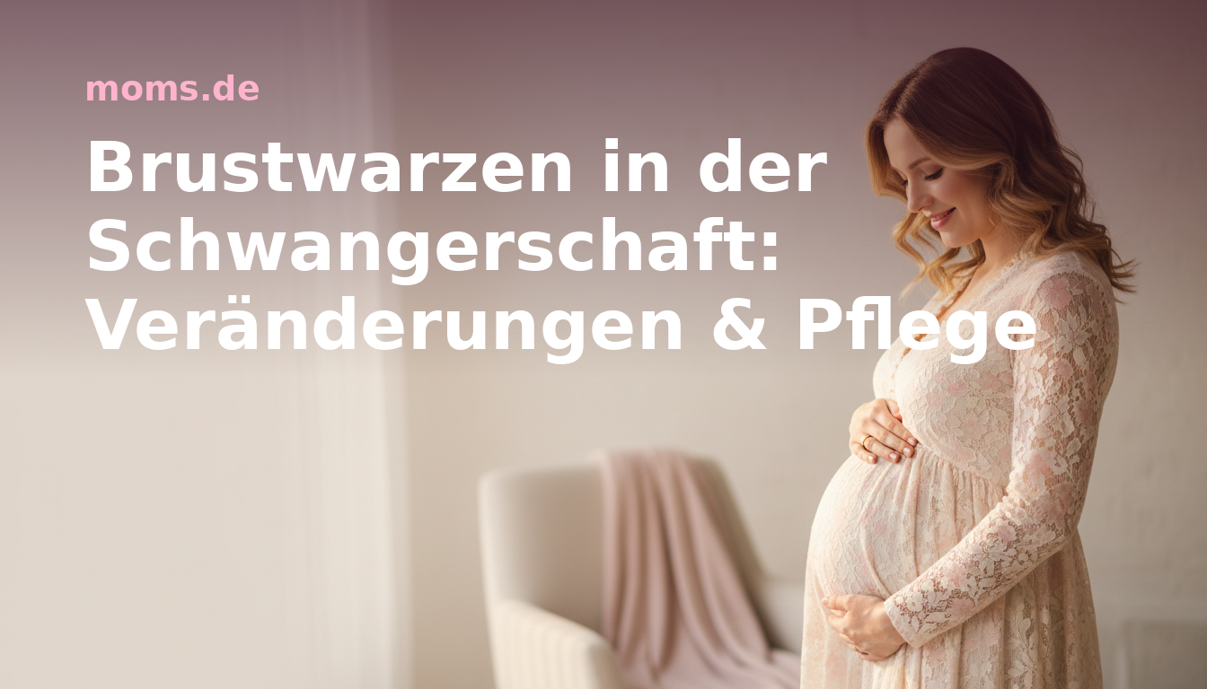 Brustwarzen in der Schwangerschaft: Veränderungen & Pflege
