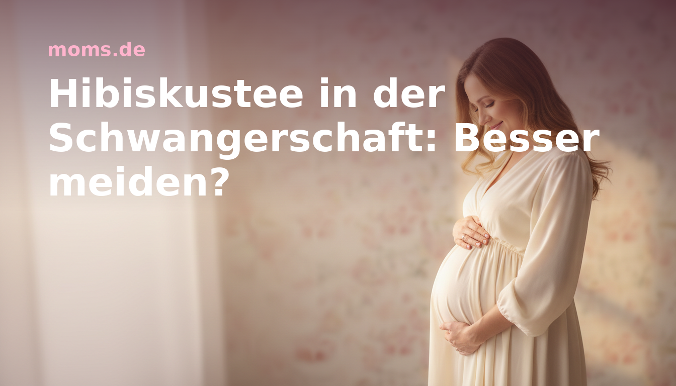 Hibiskustee in der Schwangerschaft: Besser meiden?