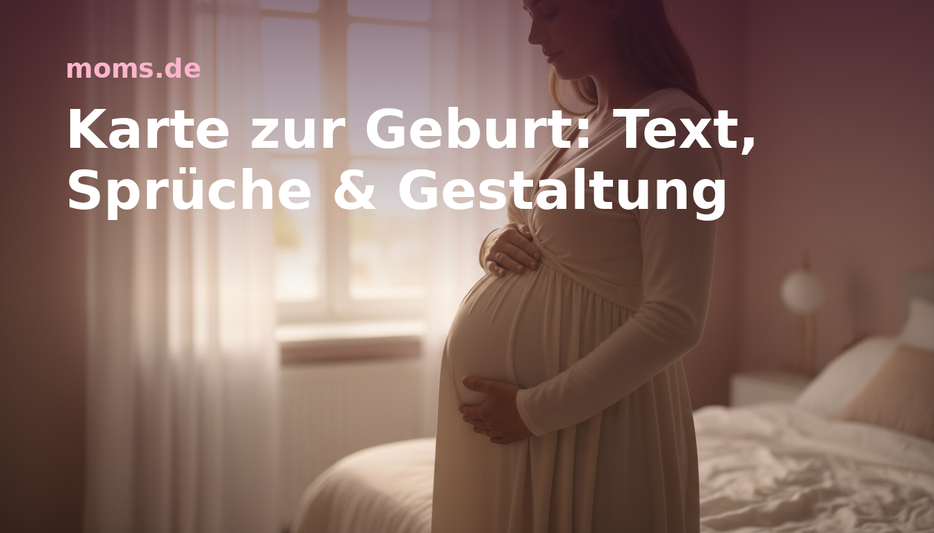 Karte zur Geburt: Text, Sprüche & Gestaltung