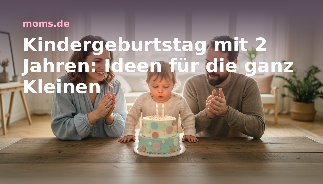 Kindergeburtstag mit 2 Jahren: Ideen für die ganz Kleinen