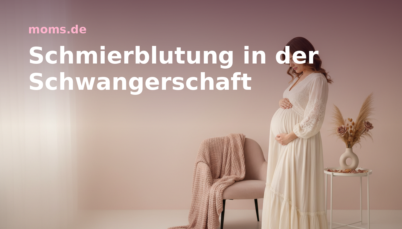 Schmierblutung in der Schwangerschaft