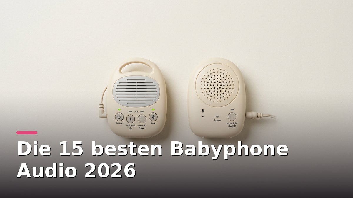 Die 15 besten Babyphone Audio 2026